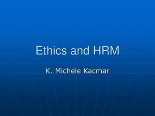 Ethics and HRM