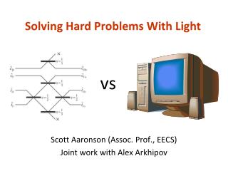 Solving Hard Problems With Light