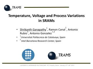 Temperature, Voltage and Process Variations in SRAMs