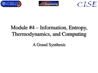 Module #4 – Information, Entropy, Thermodynamics, and Computing