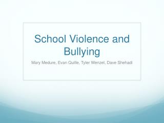 School Violence and Bullying