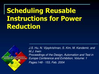 Scheduling Reusable Instructions for Power Reduction