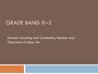 Grade Band : K–2