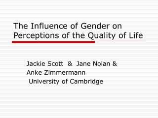 The Influence of Gender on Perceptions of the Quality of Life