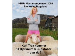 Kari Traa kommer til Bjerkreim 3.-5. oktober – gjør du?