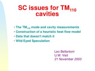 SC issues for TM 110 cavities