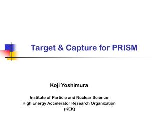 Target &amp; Capture for PRISM