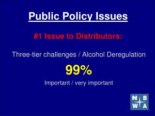 Public Policy Issues #1 Issue to Distributors: