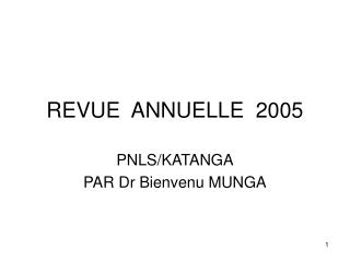 REVUE ANNUELLE 2005