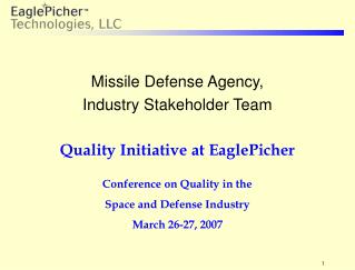 Missile Defense Agency, Industry Stakeholder Team Quality Initiative at EaglePicher