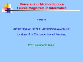 Università di Milano-Bicocca Laurea Magistrale in Informatica