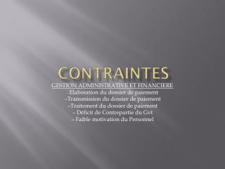 CONTRAINTES