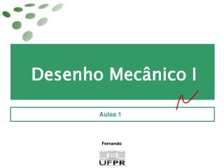 Desenho Mecânico I