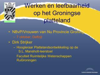 Werken en leefbaarheid op het Groningse platteland