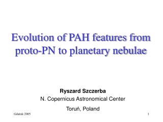 Evolution of PAH features from proto-PN to planetary nebulae