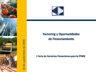 Factoring y Oportunidades de Financiamiento