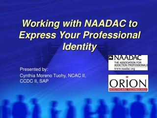 Working with NAADAC to Express Your Professional Identity