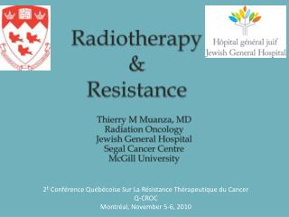Radiotherapy &amp; Resistance