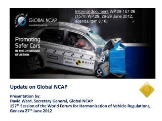 Update on Global NCAP Presentation by: 	 David Ward, Secretary General, Global NCAP