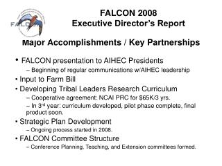 FALCON 2008 Executive Director’s Report