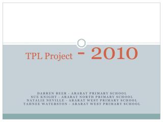 TPL Project - 2010