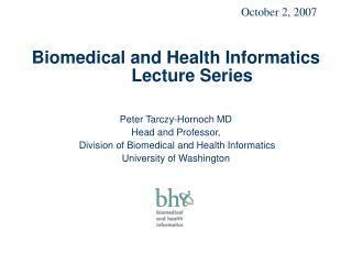 Biomedical and Health Informatics Lecture Series