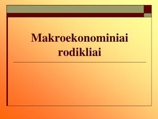 Makroekonominiai rodikliai