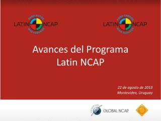 Avances del Programa Latin NCAP