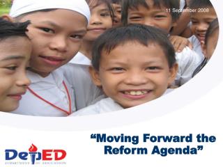“Moving Forward the Reform Agenda”