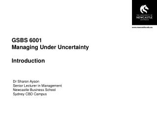GSBS 6001 Managing Under Uncertainty Introduction