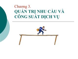 Chương 3. QUẢN TRỊ NHU CẦU VÀ CÔNG SUẤT DỊCH VỤ