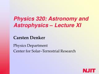 Physics 320: Astronomy and Astrophysics – Lecture XI