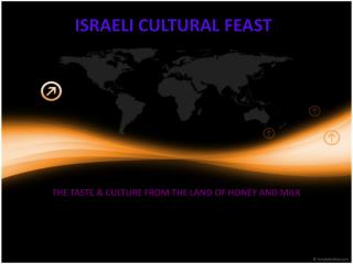 ISRAELI CULTURAL FEAST