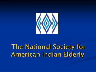 The National Society for American Indian Elderly