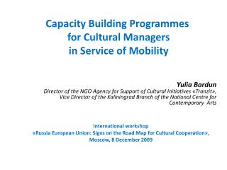 Capacity Building Programmes for Cultural Managers in Service of Mobility