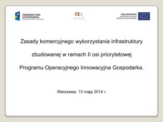 Zasady komercyjnego wykorzystania infrastruktury zbudowanej w ramach II osi priorytetowej