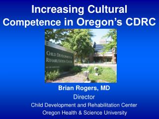 Increasing Cultural Competence in Oregon’s CDRC