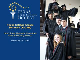 Texas College Access Network ( TxCAN )