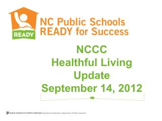 NCCC Healthful Living Update September 14, 2012