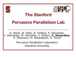 The Stanford Pervasive Parallelism Lab