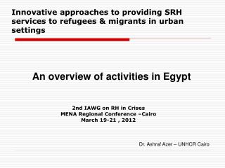 Innovative approaches to providing SRH services to refugees &amp; migrants in urban settings