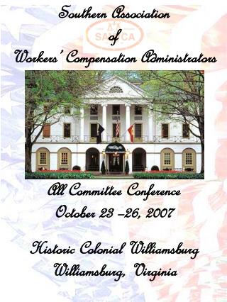 Southern Association of Workers’ Compensation Administrators All Committee Conference