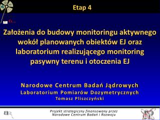 Narodowe Centrum Badań Jądrowych Laboratorium Pomiarów Dozymetrycznych Tomasz Pliszczyński