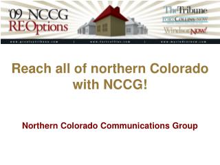 Reach all of northern Colorado with NCCG!