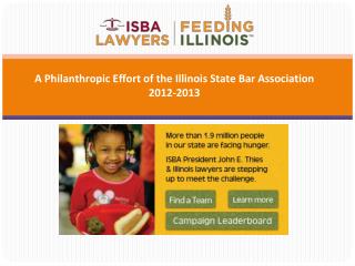 A Philanthropic Effort of the Illinois State Bar Association 2012-2013