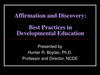 Affirmation and Discovery: Best Practices in Developmental Education