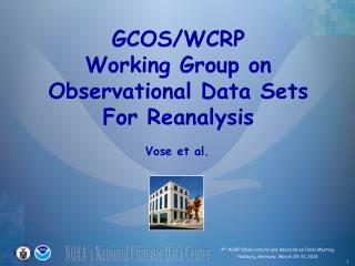 GCOS/WCRP Working Group on Observational Data Sets For Reanalysis