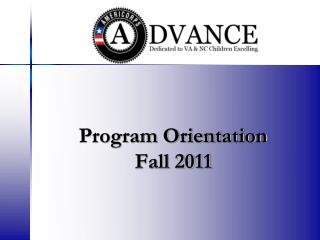 Program Orientation Fall 2011