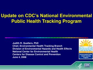 Update on CDC’s National Environmental Public Health Tracking Program