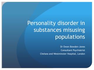 Personality disorder in substances misusing populations